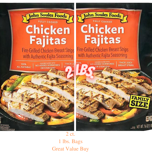 John Souls Chicken Fajitas Breast Strips 2 lbs. (Great Value Buy) 2ct.